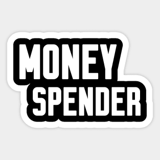 Money Spender Sticker